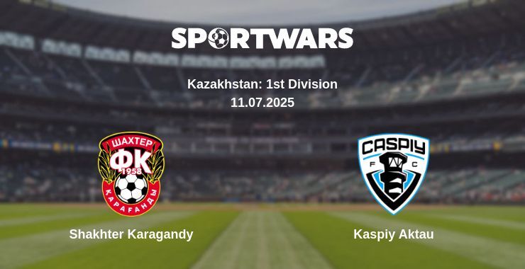 Shakhter Karagandy - Kaspiy Aktau watch online broadcast