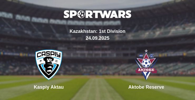 Kaspiy Aktau - Aktobe Reserve watch online broadcast