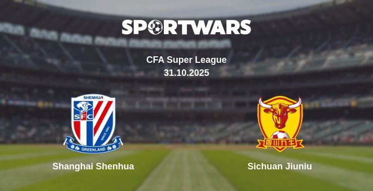 Shanghai Shenhua - Sichuan Jiuniu watch online broadcast