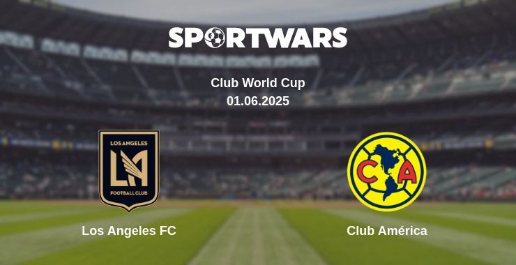 Los Angeles FC - Club América watch online broadcast