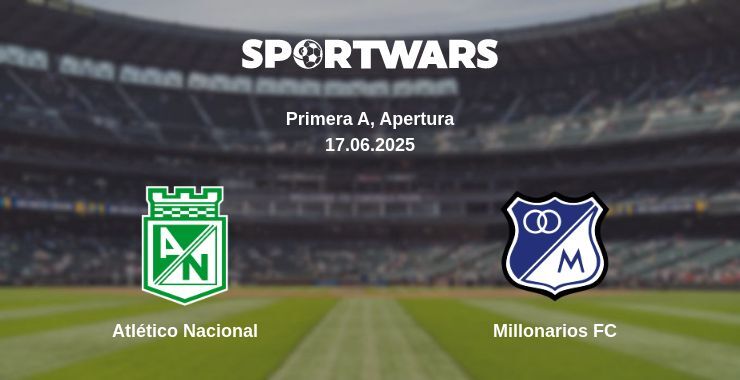 Atlético Nacional - Millonarios FC watch online broadcast