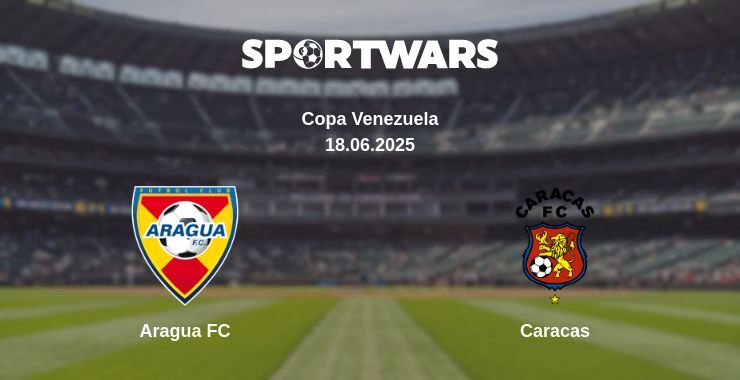 Aragua FC - Caracas watch online broadcast