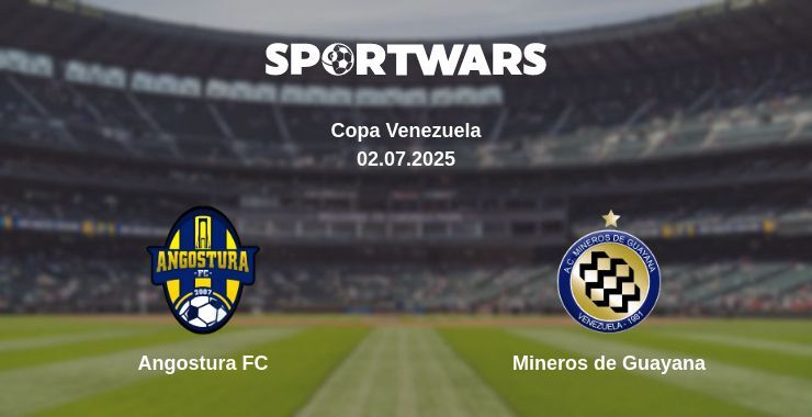 Angostura FC - Mineros de Guayana watch online broadcast