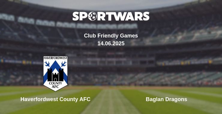 Haverfordwest County AFC - Baglan Dragons watch online broadcast