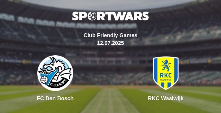 FC Den Bosch - RKC Waalwijk watch online broadcast
