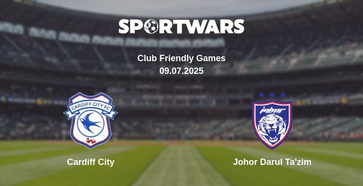 Cardiff City - Johor Darul Ta'zim watch online broadcast