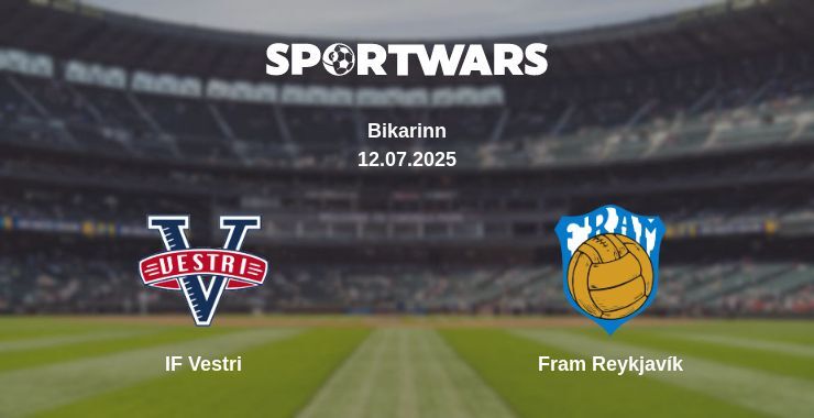 IF Vestri - Fram Reykjavík watch online broadcast