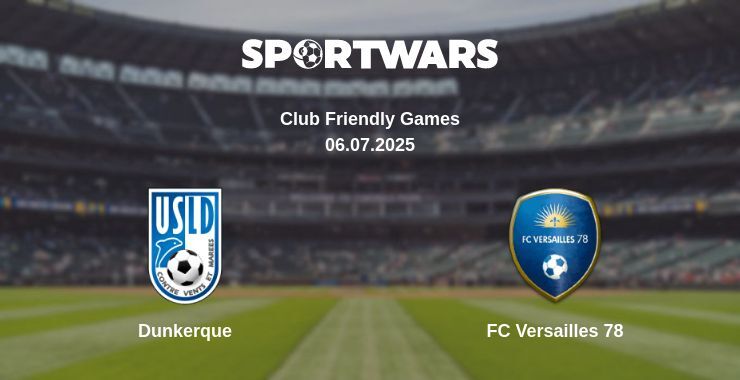 Dunkerque - FC Versailles 78 watch online broadcast