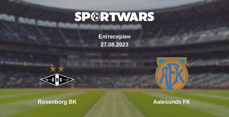 Rosenborg BK — Aalesunds FK дивитись онлайн безкоштовно 27.08.2023