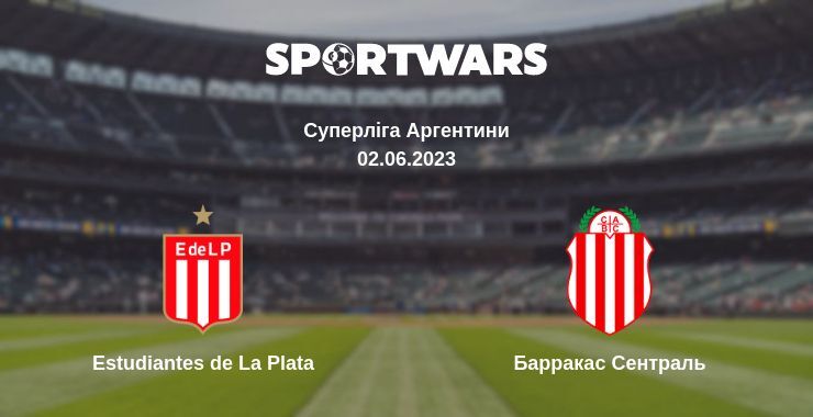 Estudiantes de La Plata — Барракас Сентраль дивитись онлайн безкоштовно 02.06.2023