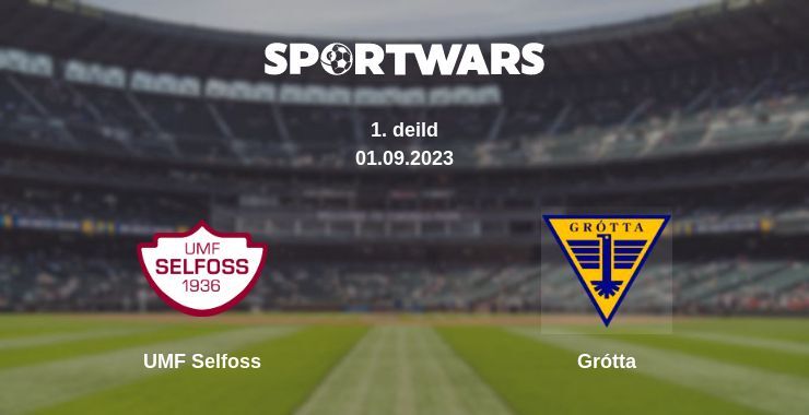 UMF Selfoss — Grótta дивитись онлайн безкоштовно 01.09.2023