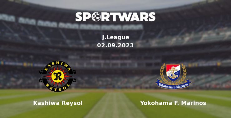 Kashiwa Reysol — Yokohama F. Marinos дивитись онлайн безкоштовно 02.09.2023