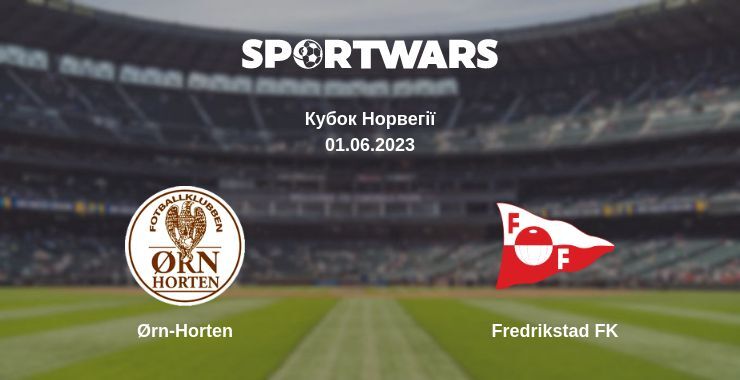 Ørn-Horten — Fredrikstad FK дивитись онлайн безкоштовно 01.06.2023