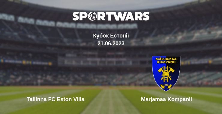 Tallinna FC Eston Villa — Marjamaa Kompanii дивитись онлайн безкоштовно 21.06.2023