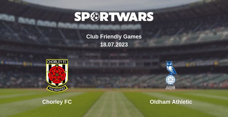 Chorley FC — Oldham Athletic дивитись онлайн безкоштовно 18.07.2023