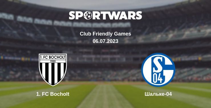 1. FC Bocholt — Шальке-04 дивитись онлайн безкоштовно 06.07.2023