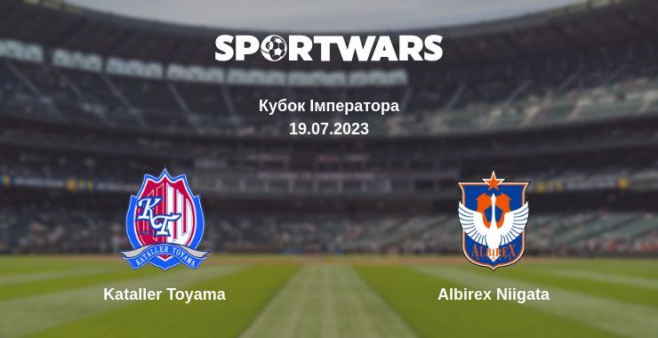 Kataller Toyama — Albirex Niigata дивитись онлайн безкоштовно 19.07.2023