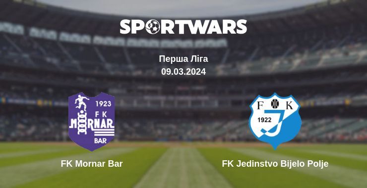 FK Mornar Bar — FK Jedinstvo Bijelo Polje дивитись онлайн безкоштовно 09.03.2024