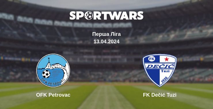 OFK Petrovac — FK Dečić Tuzi дивитись онлайн безкоштовно 13.04.2024