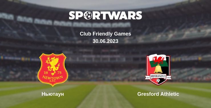 Ньютаун — Gresford Athletic дивитись онлайн безкоштовно 30.06.2023