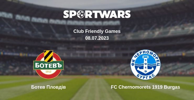 Ботев Пловдів — FC Chernomorets 1919 Burgas дивитись онлайн безкоштовно 08.07.2023