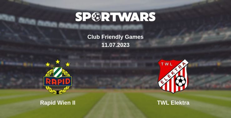 Rapid Wien II — TWL Elektra дивитись онлайн безкоштовно 11.07.2023