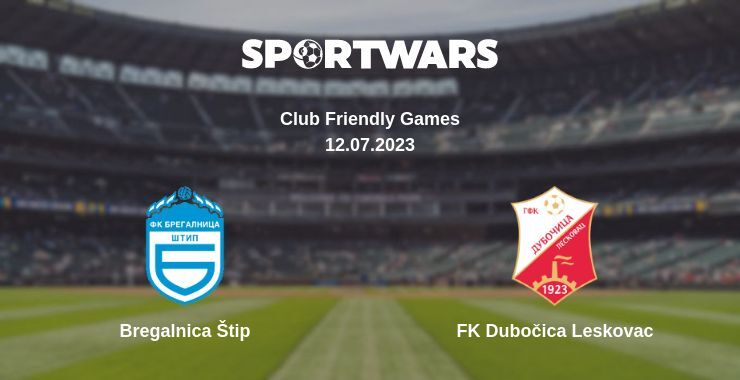 Bregalnica Štip — FK Dubočica Leskovac дивитись онлайн безкоштовно 12.07.2023