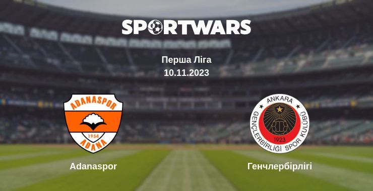 Adanaspor — Генчлербірлігі дивитись онлайн безкоштовно 10.11.2023