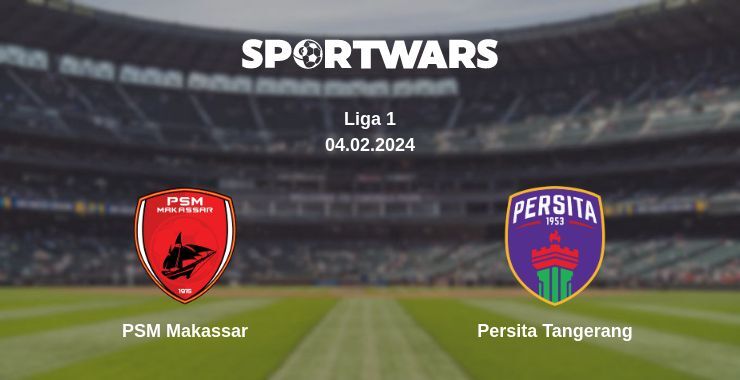 PSM Makassar — Persita Tangerang дивитись онлайн безкоштовно 04.02.2024