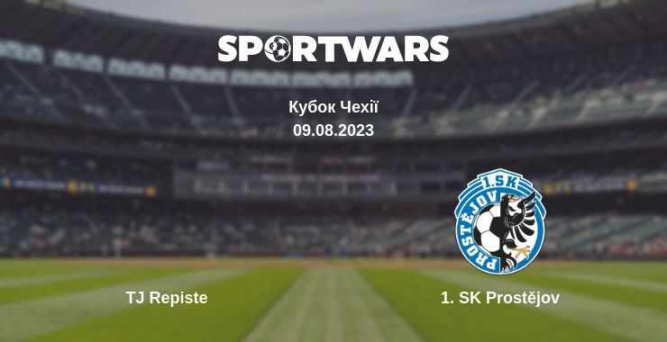 TJ Repiste — 1. SK Prostějov дивитись онлайн безкоштовно 09.08.2023