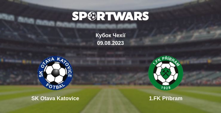 SK Otava Katovice — 1.FK Příbram дивитись онлайн безкоштовно 09.08.2023