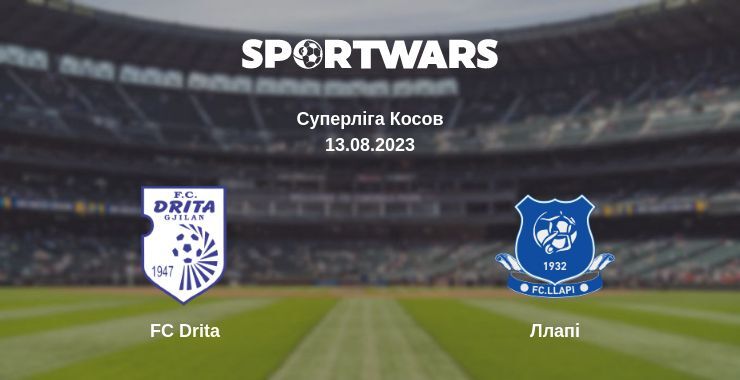 FC Drita — Ллапі дивитись онлайн безкоштовно 13.08.2023