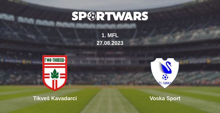 Tikveš Kavadarci — Voska Sport дивитись онлайн безкоштовно 27.08.2023