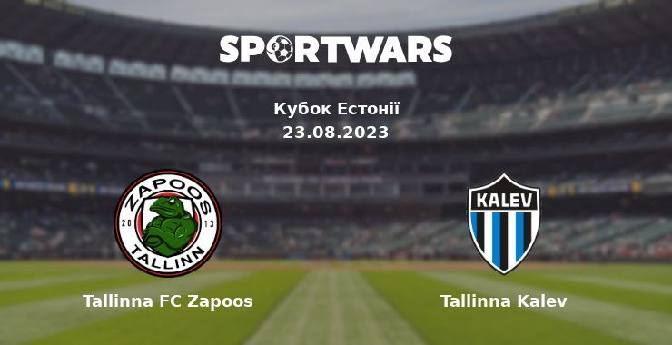 Tallinna FC Zapoos — Tallinna Kalev дивитись онлайн безкоштовно 23.08.2023