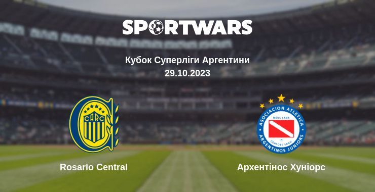 Rosario Central — Архентінос Хуніорс дивитись онлайн безкоштовно 29.10.2023