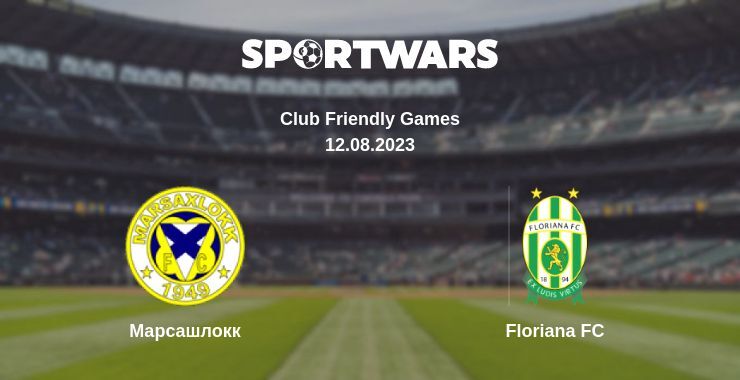 Марсашлокк — Floriana FC дивитись онлайн безкоштовно 12.08.2023