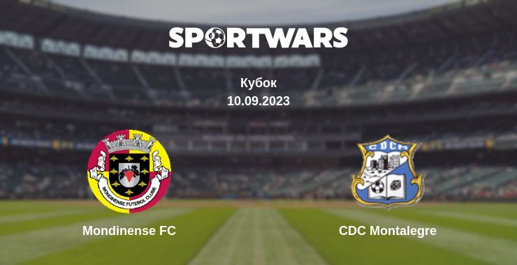 Mondinense FC — CDC Montalegre дивитись онлайн безкоштовно 10.09.2023