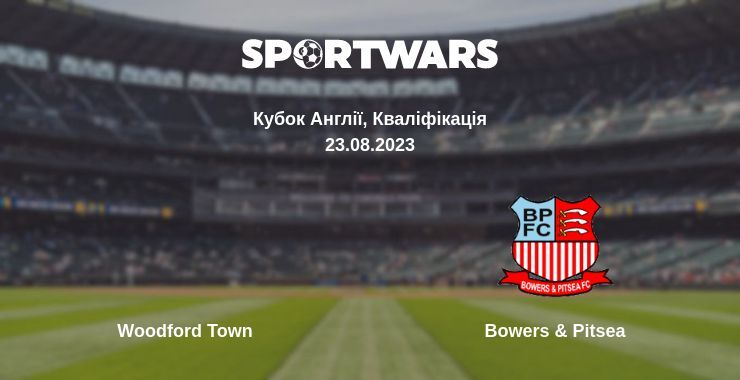 Woodford Town — Bowers & Pitsea дивитись онлайн безкоштовно 23.08.2023