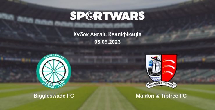 Biggleswade FC — Maldon & Tiptree FC дивитись онлайн безкоштовно 03.09.2023