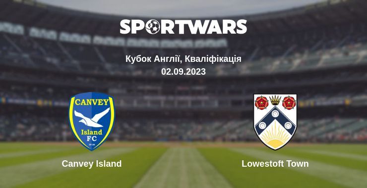 Canvey Island — Lowestoft Town дивитись онлайн безкоштовно 02.09.2023