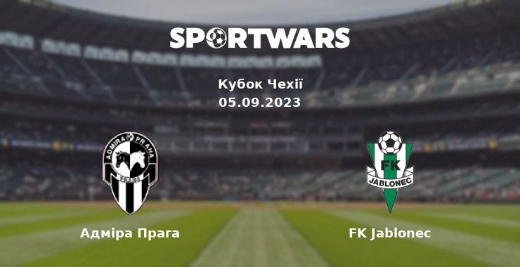 Адміра Прага — FK Jablonec дивитись онлайн безкоштовно 05.09.2023