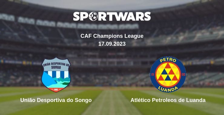 União Desportiva do Songo — Atlético Petroleos de Luanda дивитись онлайн безкоштовно 17.09.2023