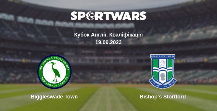 Biggleswade Town — Bishop's Stortford дивитись онлайн безкоштовно 19.09.2023