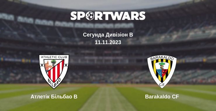 Атлетік Більбао B — Barakaldo CF дивитись онлайн безкоштовно 11.11.2023