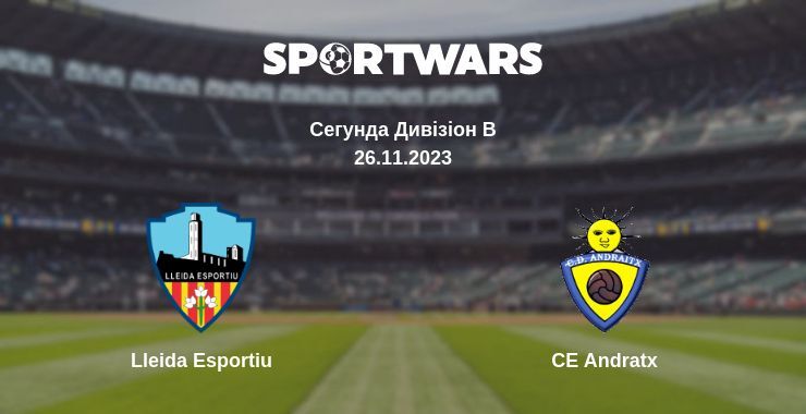 Lleida Esportiu — CE Andratx дивитись онлайн безкоштовно 26.11.2023