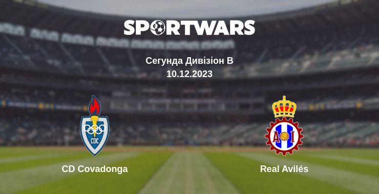 CD Covadonga — Real Avilés дивитись онлайн безкоштовно 10.12.2023