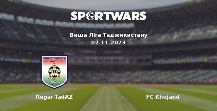 Regar-TadAZ — FC Khujand дивитись онлайн безкоштовно 02.11.2023