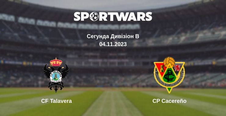 CF Talavera — CP Cacereño дивитись онлайн безкоштовно 04.11.2023