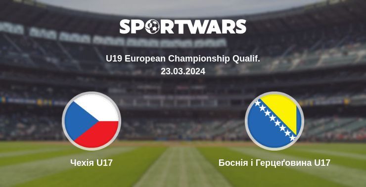 Чехія U17 — Боснія і Герцеґовина U17 дивитись онлайн безкоштовно 23.03.2024