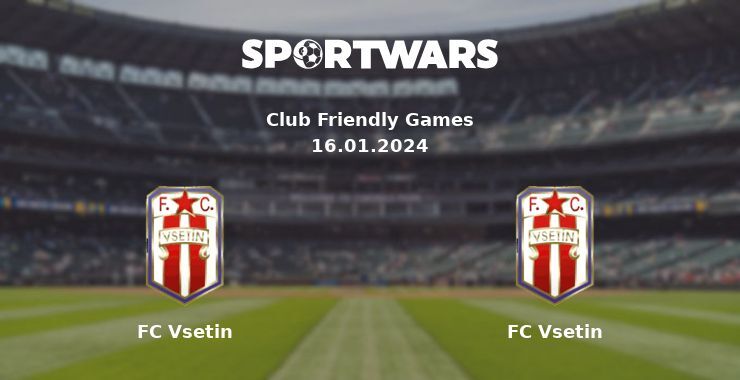 FC Vsetin — FC Vsetin дивитись онлайн безкоштовно 16.01.2024